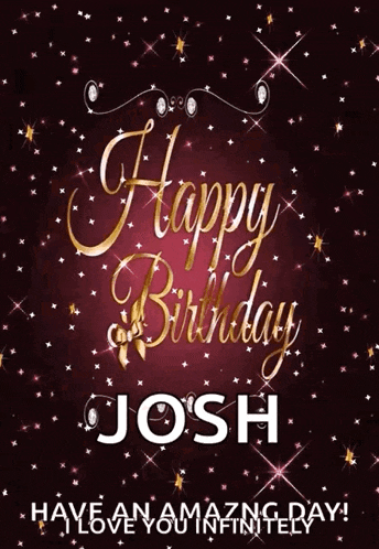a happy birthday card for josh with sparkles and stars