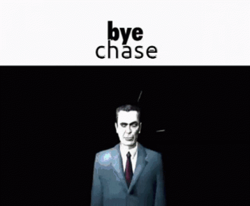 Chase Bye Chase GIF - Chase Bye Chase Gman GIFs