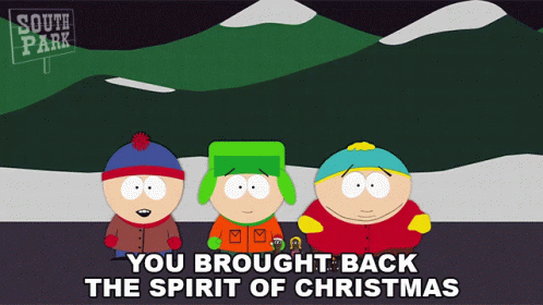 You Brought Back The Spirit Of Christmas South Park GIF - You Brought Back The Spirit Of Christmas South Park A Very Crappy Christmas GIFs