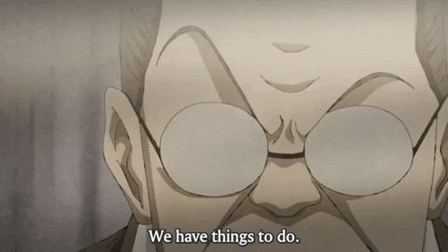 a man with glasses and the words we have things to do