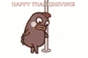a cartoon chicken is standing on a pole and says happy thanksgiving .