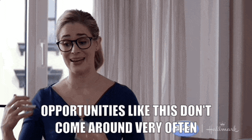 a woman says opportunities like this don t come around very often