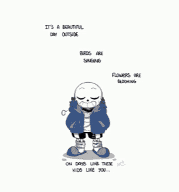 Sans Genocide Its A Beautiful Dry Outside GIF - Sans Genocide Its A Beautiful Dry Outside Birds Are Singing GIFs