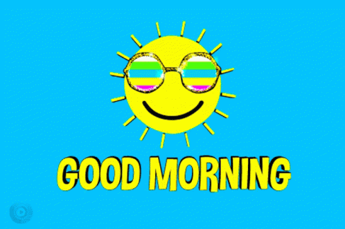 Good Morning Sun GIF - Good Morning Sun Sunglasses GIFs