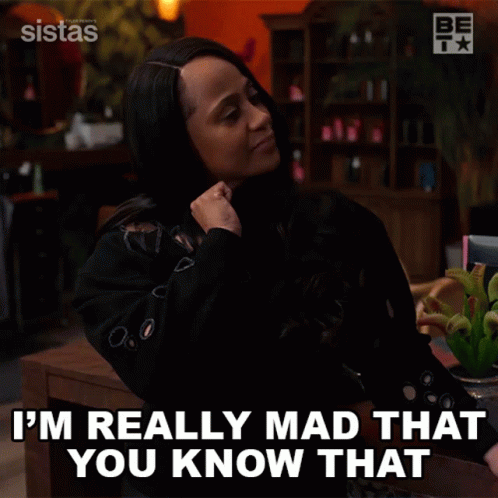 Im Really Mad That You Know That Pam GIF - Im Really Mad That You Know That Pam Sistas GIFs