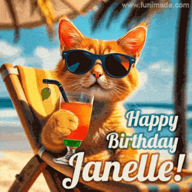 a cat wearing sunglasses and holding a drink with the words happy birthday janelle