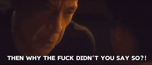 Then Why The Fuck Didn'T You Say So Whiplash GIF