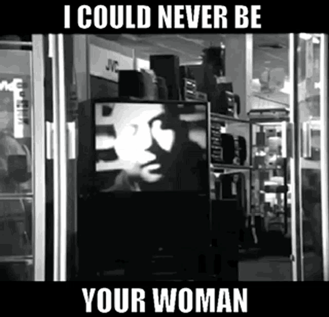 a black and white photo of a man 's face with the words i could never be your woman below it .
