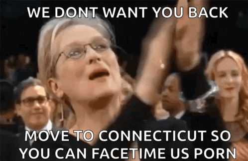 a woman with glasses says we dont want you back move to connecticut so you can facetime us porn ..