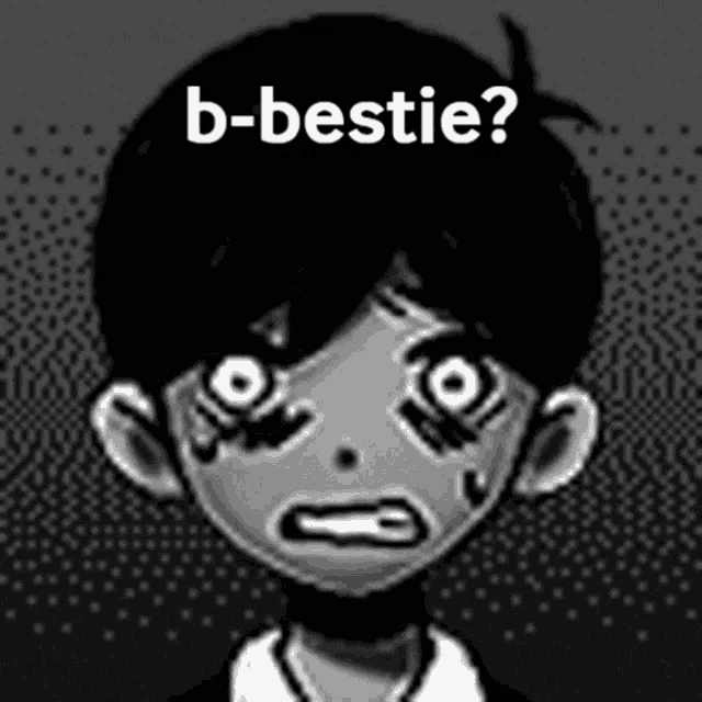 a black and white drawing of a boy with a funny face and the words `` b-bestie '' .