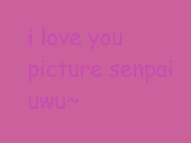 a drawing of two stick figures on a pink background with the words i love you picture senpai