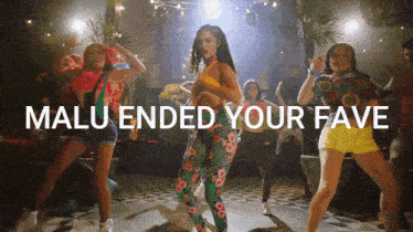 a group of women are dancing with the words malu ended your fave in the background