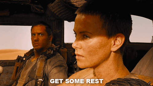 Get Some Rest Imperator Furiosa GIF - Get Some Rest Imperator Furiosa Max Rockatansky GIFs