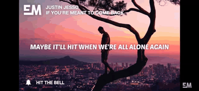 Justin Jesso If Youre Meant To Come Back GIF - Justin Jesso If Youre Meant To Come Back Maybe Ill Hit GIFs