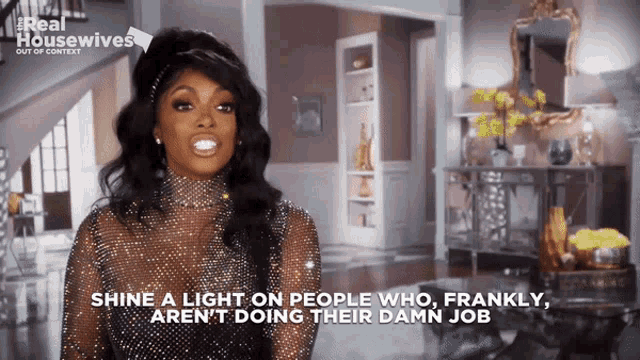 a woman says shine a light on people who frankly are not doing their damn job