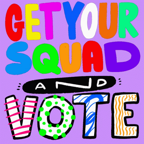 Get Your Squad And Vote Squad GIF - Get Your Squad And Vote Squad Best Friends GIFs