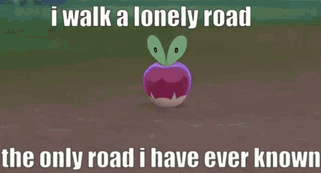 i walk a lonely road the only road i have ever known is a cartoon .