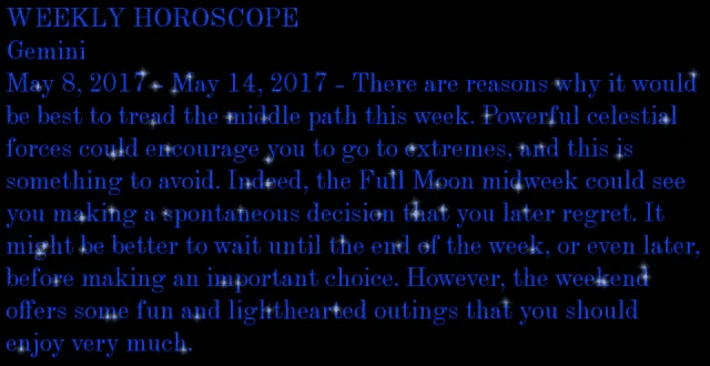 a weekly horoscope for the zodiac sign gemini dated may 8 2017 - may 14 2017