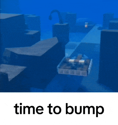 a blue background with the words time to bump