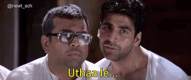 a man with glasses says uthaa le