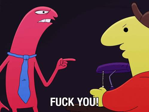 a cartoon character pointing at another character with the words " fuck you "