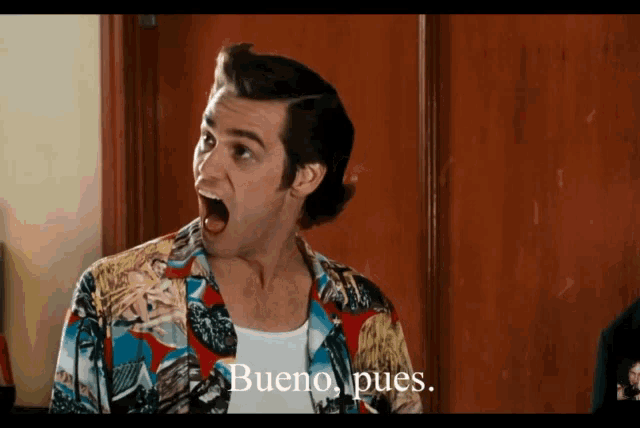 a man with his mouth open says bueno puedes