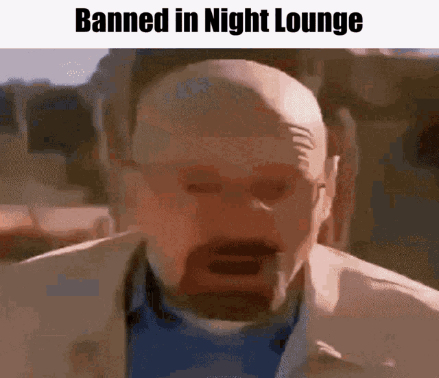 a bald man with a beard is banned in night lounge .