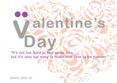 a valentine 's day greeting card with a quote from www.dmc.tv