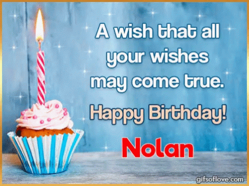 Happy Birthday Nolan GIF - Happy Birthday Nolan GIFs