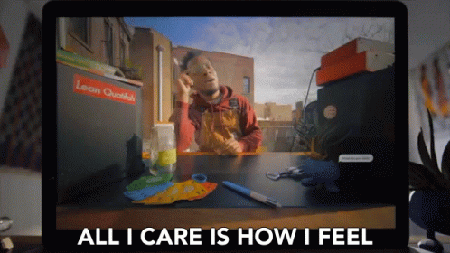 Who Cares All I Care Is How I Feel GIF - Who Cares All I Care Is How I Feel How I Feel GIFs