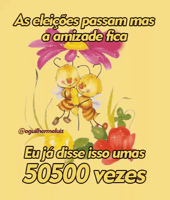a cartoon of two bees holding a flower with the words " as eleiçoes passam mas a amizade fica "