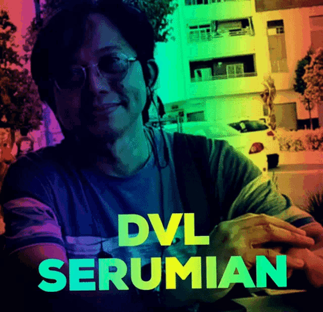 a man with glasses and the name dvl serumian on the bottom