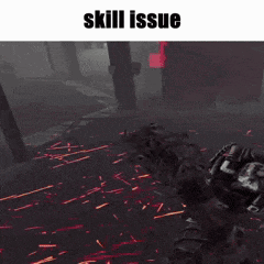 a screenshot of a video game with the words skill issue below it