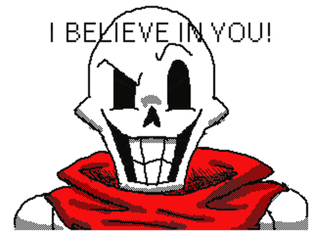 a pixel art drawing of papyrus with the words i believe in you
