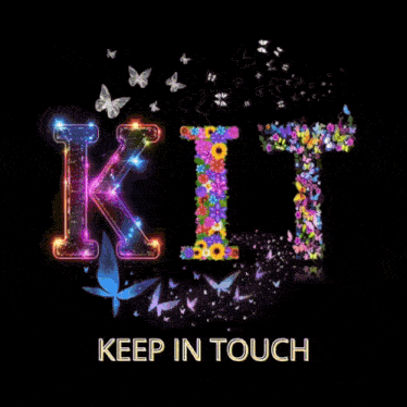 a sign that says " keep in touch " with flowers and butterflies