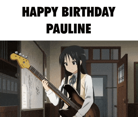 a picture of a girl holding a guitar with the words happy birthday pauline
