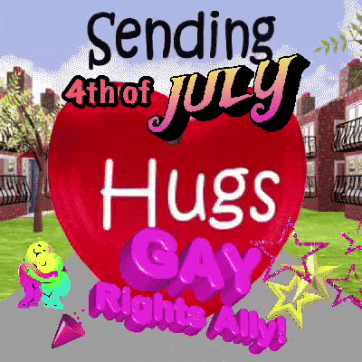 a red heart with the words sending 4th of july hugs gay rights ally on it