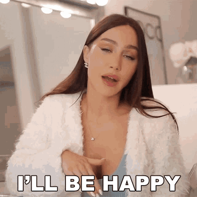 a woman says i 'll be happy while sitting in front of a mirror