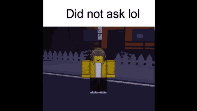 Did Not Ask Roblox Didnt Ask GIF - Did Not Ask Roblox Didnt Ask Did Not Ask GIFs