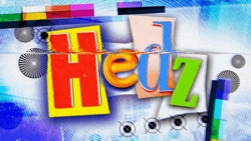 a colorful sign that says heuz on a blue background