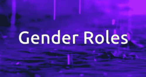 Gender Roles GIF