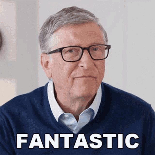 bill gates wearing glasses and a blue sweater with fantastic written in white letters