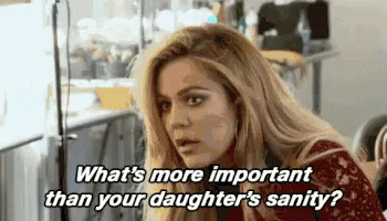 Sanity GIF - Keeping Up With The Kardashians Sanity Daughter GIFs