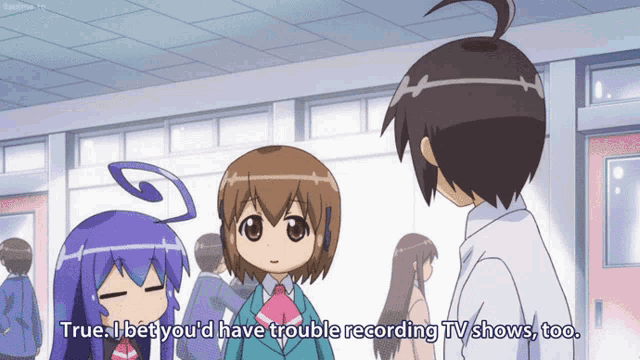 a cartoon of a girl talking to a man with the words true i bet you 'd have trouble recording tv shows too