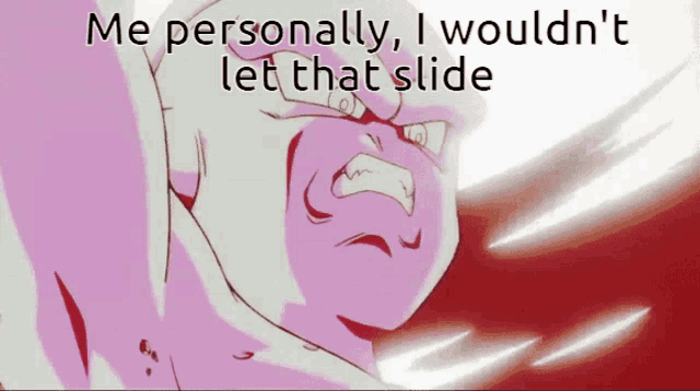 Personally I Wouldnt Have That Me Personally GIF - Personally I Wouldnt Have That Me Personally Kid Buu GIFs