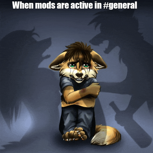 a picture of a furry character with the caption when mods are active in general