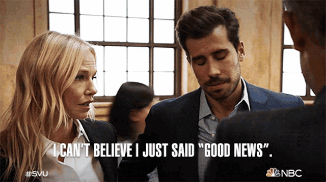 a man and a woman are talking and the woman says " i can t believe i just said good news "