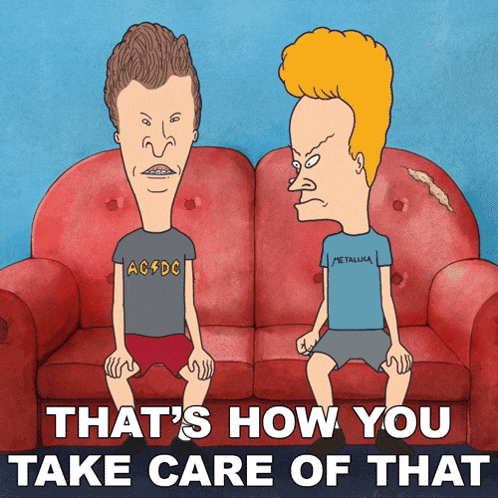 That'S How You Take Care Of It Butt-head GIF - That'S How You Take Care Of It Butt-head Beavis GIFs