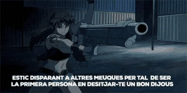 a cartoon of a woman holding a gun with the words estic disparant a altres meques per tal