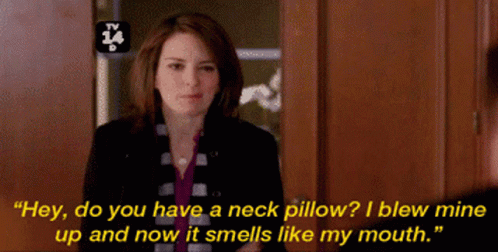 Neck Pillow It Smells Like My Mouth GIF - Neck Pillow It Smells Like My Mouth Tina Fey GIFs